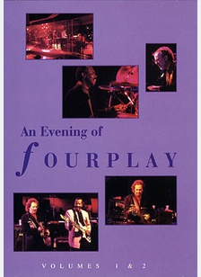 Evening of Fourplay: Volumes 1 & 2
