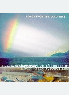 SONGS FROM THE COLD SEAS