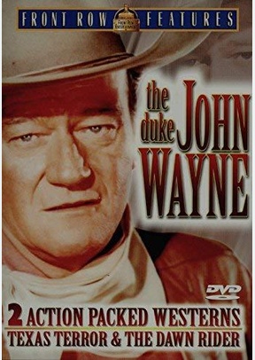 JOHN WAYNE - TEXAS TERROR/DAWN