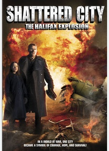 Shattered City: The Halifax Explosion