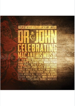 The Musical Mojo of Dr. John: A Celebration of Mac & His Music