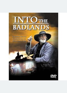 INTO THE BADLANDS