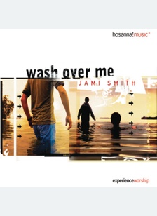 WASH OVER ME