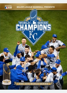 Kansas City Royals: 2015 World Series Film