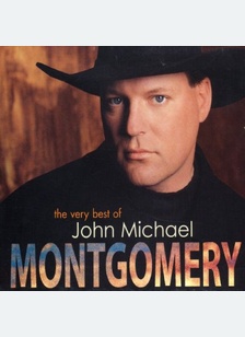 "Very Best of John Michael Montgomery"