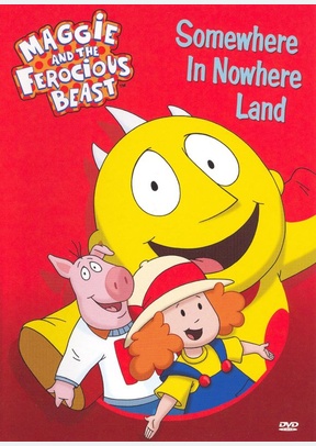 Maggie & the Ferocious Beast: Somewhere In Nowhere Land