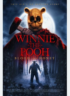 WINNIE THE POOH:BLOOD AND HONE