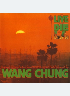 TO LIVE AND DIE IN L.A.