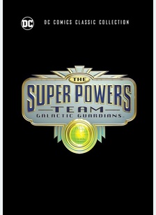 The Super Powers Team: Galactic Guardians