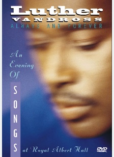Luther Vandross: Always & Forever - An Evening of Songs at Royal Albert Hall
