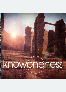 KNOWONENESS