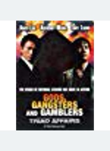 Gods, Gangsters & Gamblers