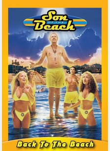 Son of the Beach: Back to the Beach