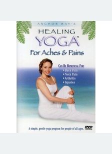 Healing Yoga: Aches & Pains