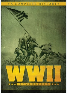 WWII Remembered: Complete History