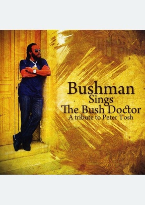 Bushman Sings The Bush Doctor