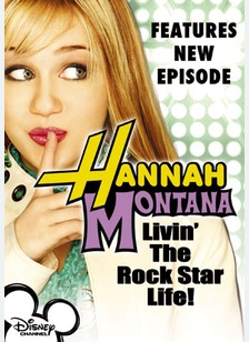 Hannah Montana: Livin' The Rock Star Life