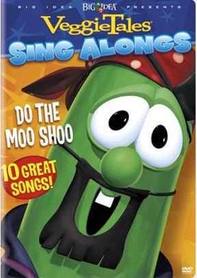 Veggie Tales Sing Alongs: Do The Moo Shoo