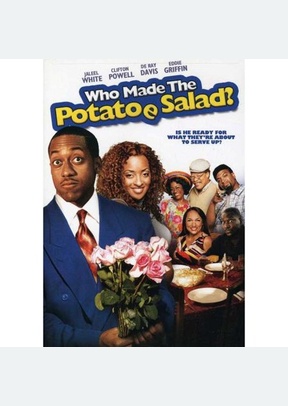 Who Made The Potatoe Salad?