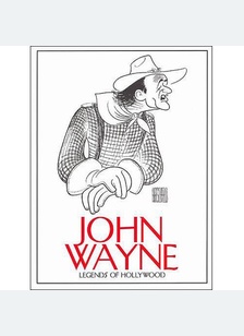Hollywood Legends: John Wayne