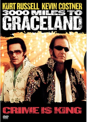 3000 Miles To Graceland