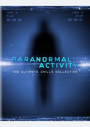Paranormal Activity: The Ultimate Chills Collection