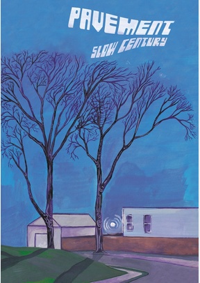 PAVEMENT:SLOW CENTURY