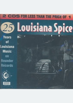 Louisiana Spice: 25 Years Of Louisiana Music On Rounder (2 CD/CS)