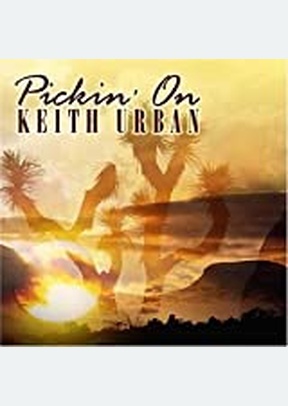 PICKIN ON KEITH URBAN