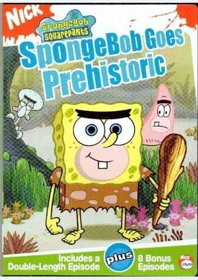 SPONGEBOB:GOES PREHISTORIC