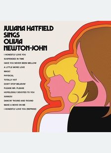 "Juliana Hatfield Sings Olivia Newton-John"