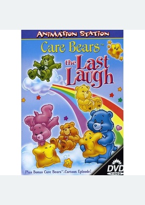 CARE BEARS:LAST LAUGH