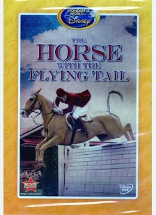 HORSE WITH THE FLYING TAIL