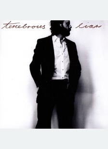 TENEBROUS LIAR