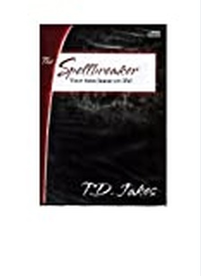 T.D. JAKES:SPELLBREAKER