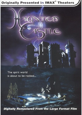 Haunted Castle (IMAX)