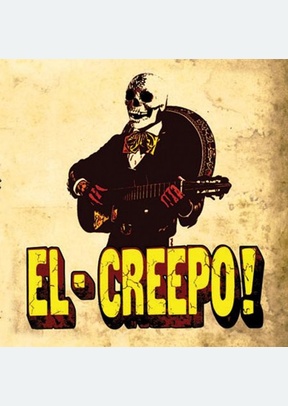 El Creepo!