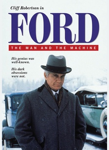 Ford: The Man and the Machine