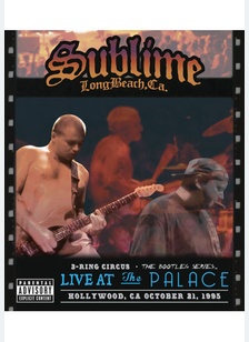 Sublime: 3 Ring Circus Live at the Palace