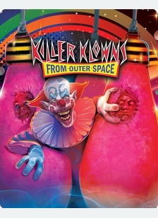 KILLER KLOWNS FROM OUTER SPACE