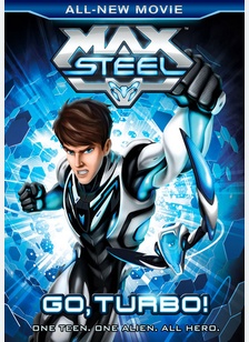 Max Steel: Go, Turbo!