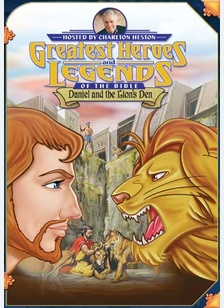 Greatest Heroes & Legends of The Bible: Daniel and the Lion's Den