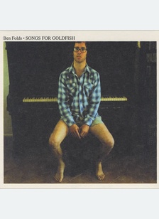 SONGS FOR GOLDFISH