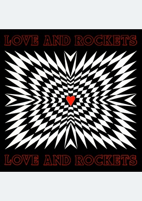 LOVE AND ROCKETS
