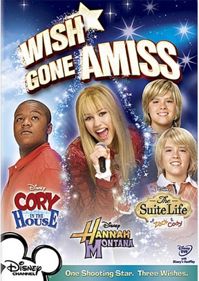 Wish Gone Amiss: Cory in the House/Hannah Montana/The Suite Life of Zack & Cody