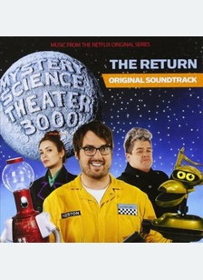 Mystery Science Theater 3000: The Return (Music From The Netflix Original Series)