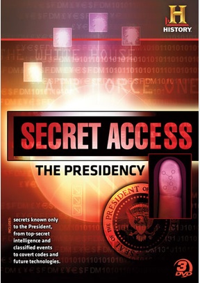 Secret Access: The Presidency