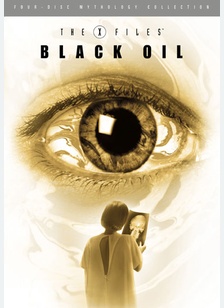 The X Files Mythology Volume 2: Black Oil