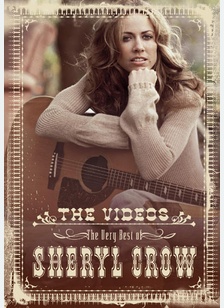 The Very Best Of Sheryl Crow: The Videos