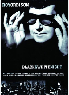 Roy Orbison: Black & White Night